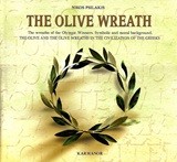 The Olive Wreath The olive and the olive wreaths in the civilization of the Greeks The Olive Wreath : The olive and the olive wreaths in the civilization of the Greeks (τίτλος πρωτοτύπου) Ψιλάκης, Νίκος Φωτογράφος: Ψιλάκης, Νίκος